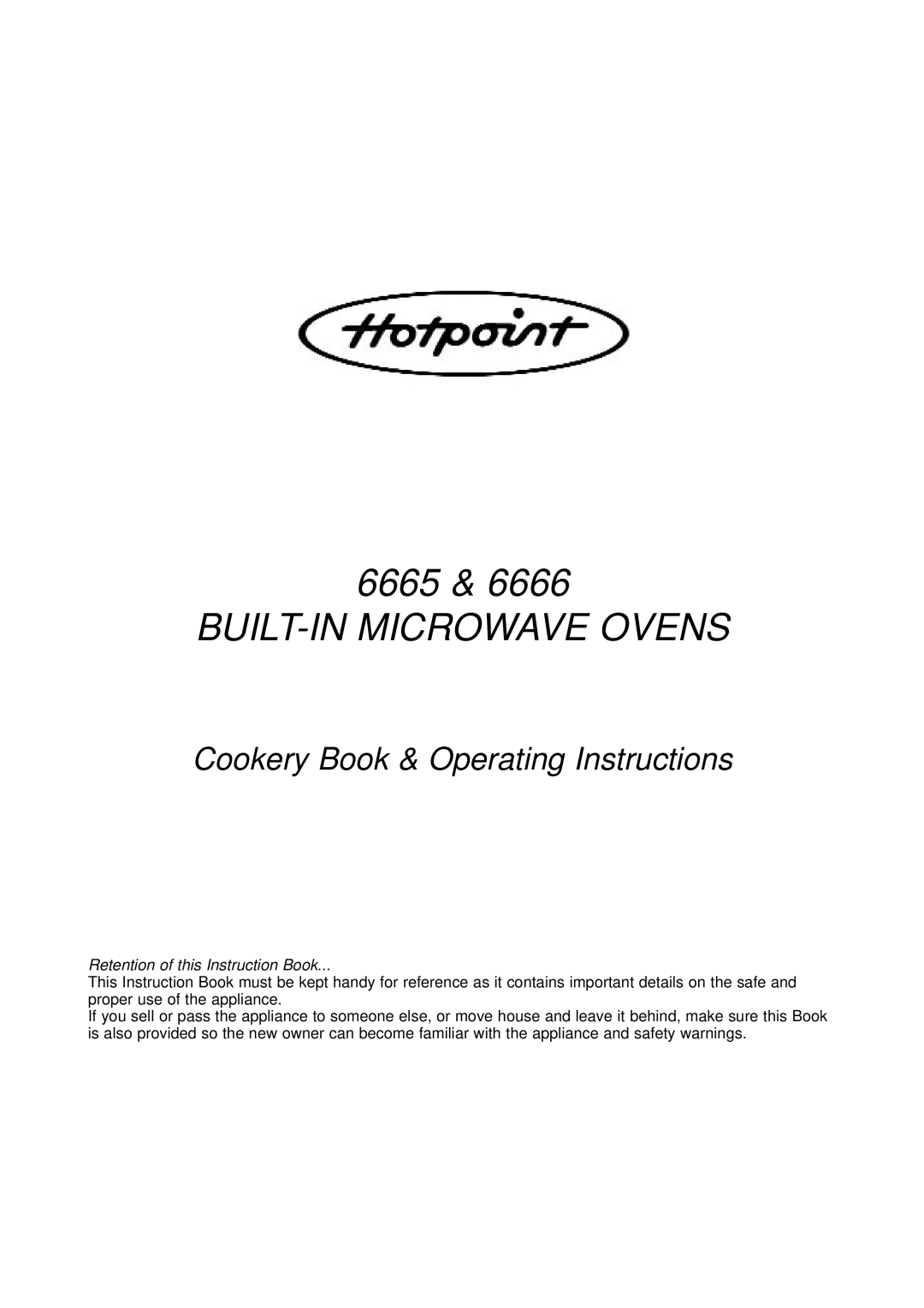 Hotpoint 6665, 6666 manual BUILT-IN Microwave Ovens 