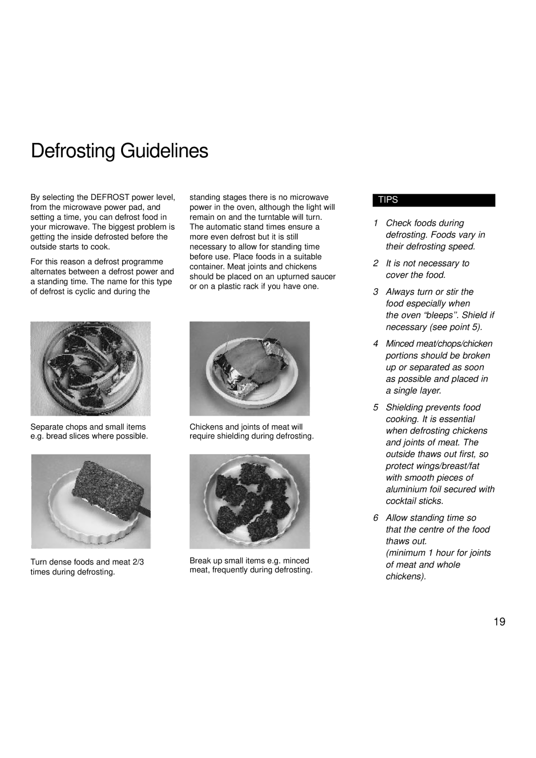 Hotpoint 6665, 6666 manual Defrosting Guidelines, Cooking. It is essential 