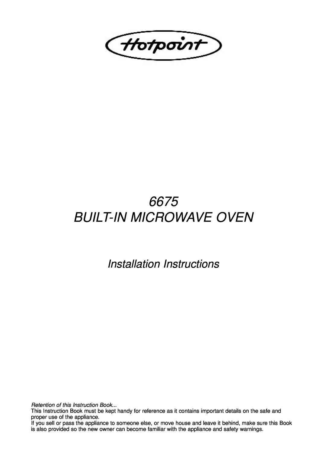 Hotpoint 6675 installation instructions Built-In Microwave Oven, Installation Instructions 