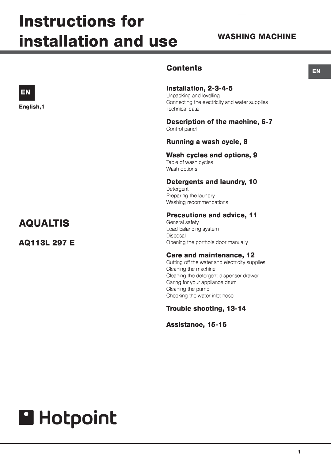 Hotpoint AQ113L 297 E manual Instructions for installation and use, Aqualtis, Installation, Description of the machine 