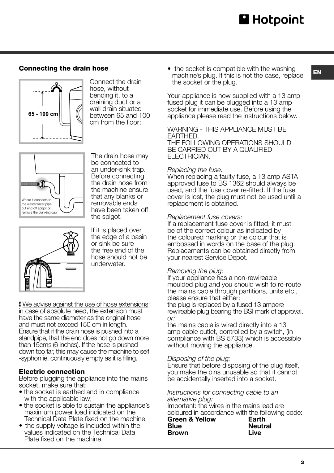 Hotpoint aq133da 697i manual When replacing a faulty fuse, a 13 amp Asta, Approved fuse to BS 1362 should always be 