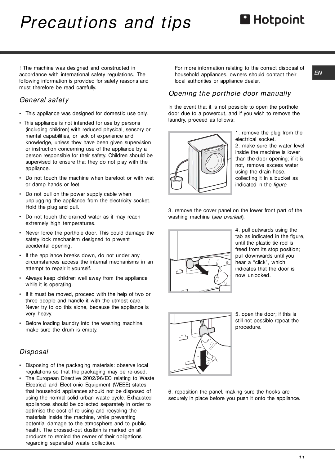 Hotpoint AQ7F Precautions and tips, General safety, Disposal, Opening the porthole door manually 