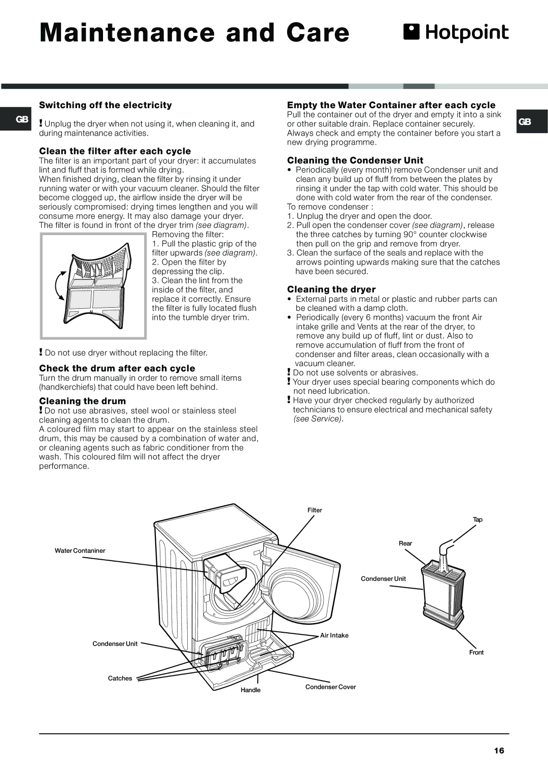 Hotpoint AQCF 852 BU, AQCF 852 BI instruction manual Maintenance and Care, Cleaning the drum, Cleaning the Condenser Unit 