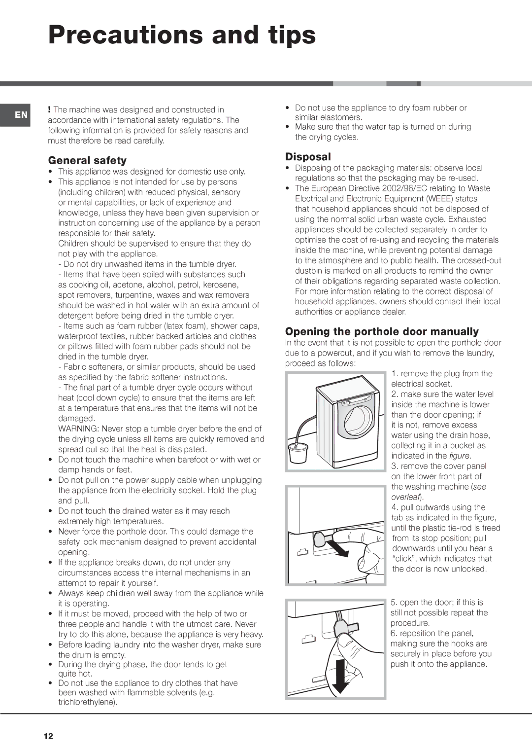 Hotpoint AQM8F 49 U instruction manual Precautions and tips, General safety, Disposal, Opening the porthole door manually 