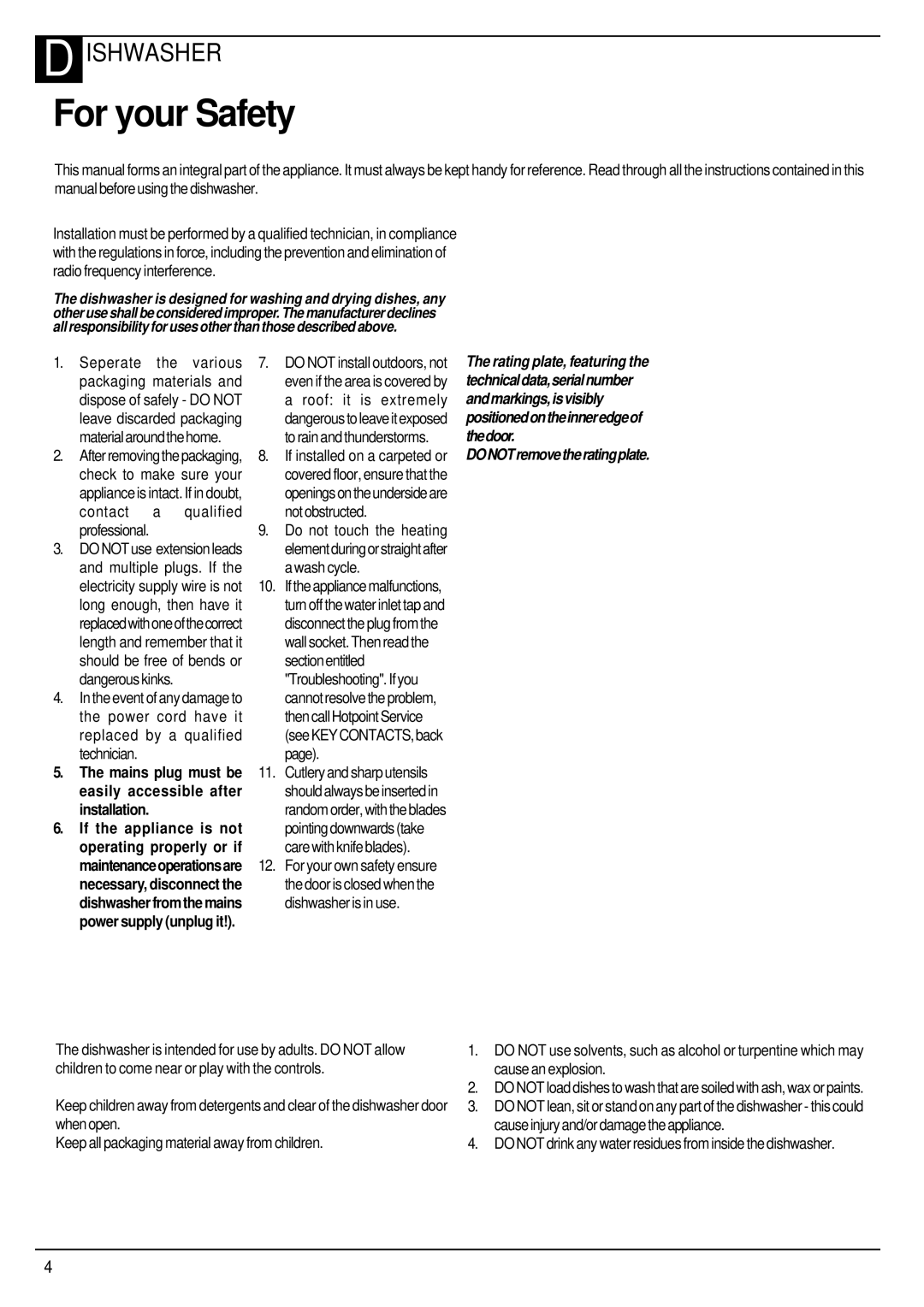 Hotpoint Aquarius FDW20 manual For your Safety, Mains plug must be easily accessible after installation 