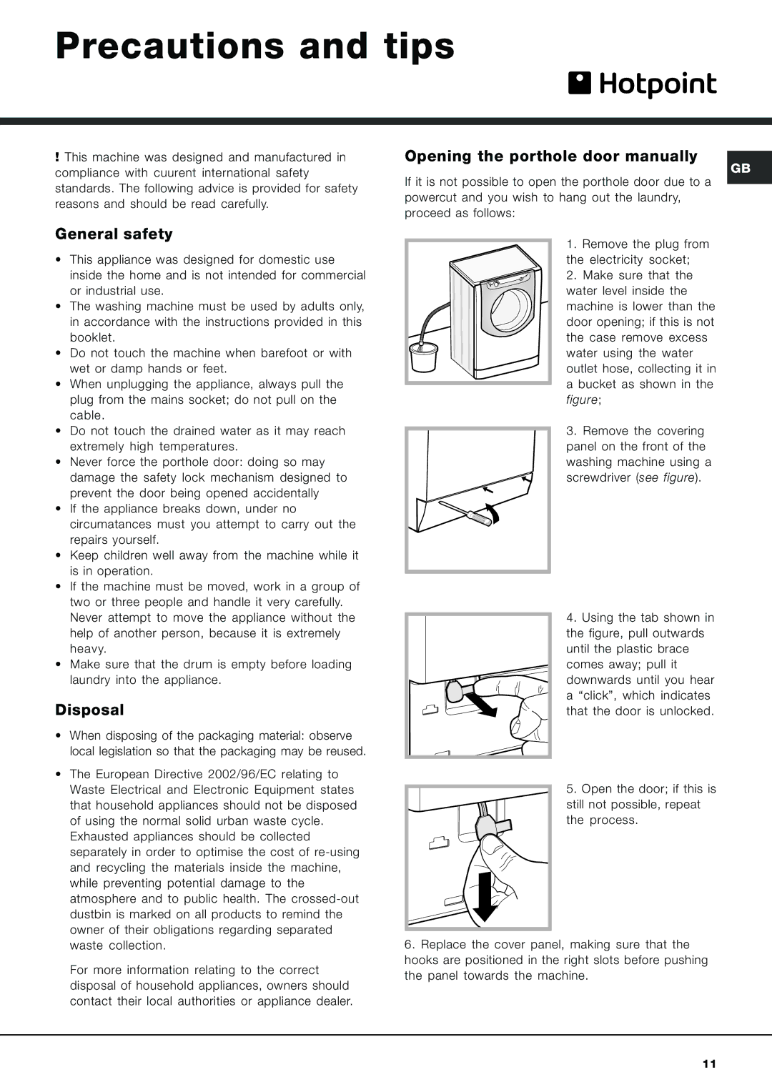 Hotpoint AQXL 169 Precautions and tips, Opening the porthole door manually, General safety, Disposal 