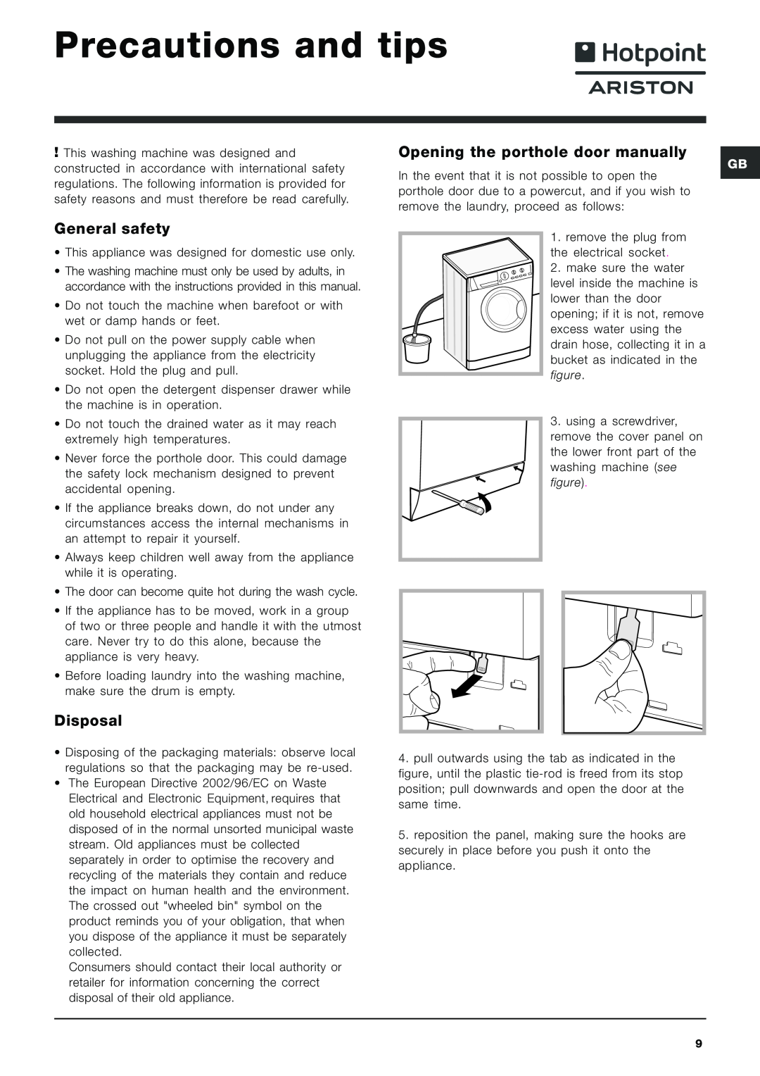 Hotpoint ARXXL105 Precautions and tips, General safety, Disposal, Opening the porthole door manually 