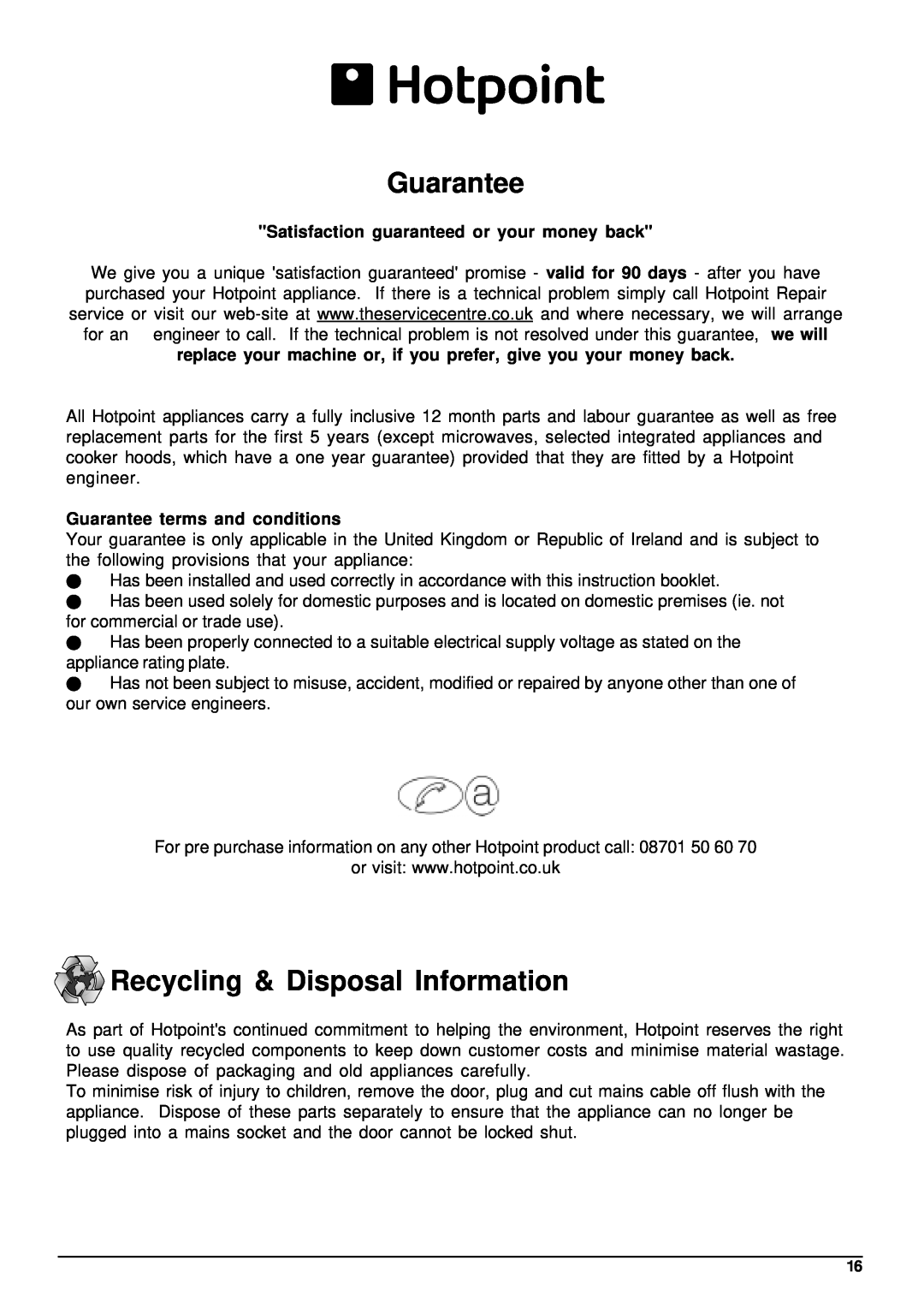 Hotpoint BCI450 manual Guarantee, Recycling & Disposal Information, Satisfaction guaranteed or your money back 