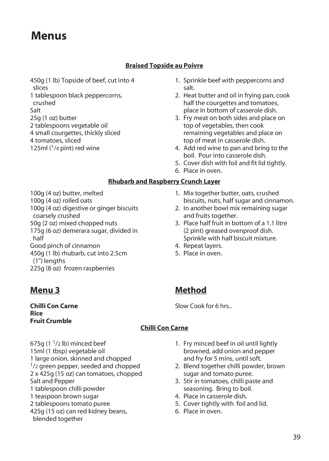 Hotpoint BD52, BD62 manual Braised Topside au Poivre, Rhubarb and Raspberry Crunch Layer, Chilli Con Carne 