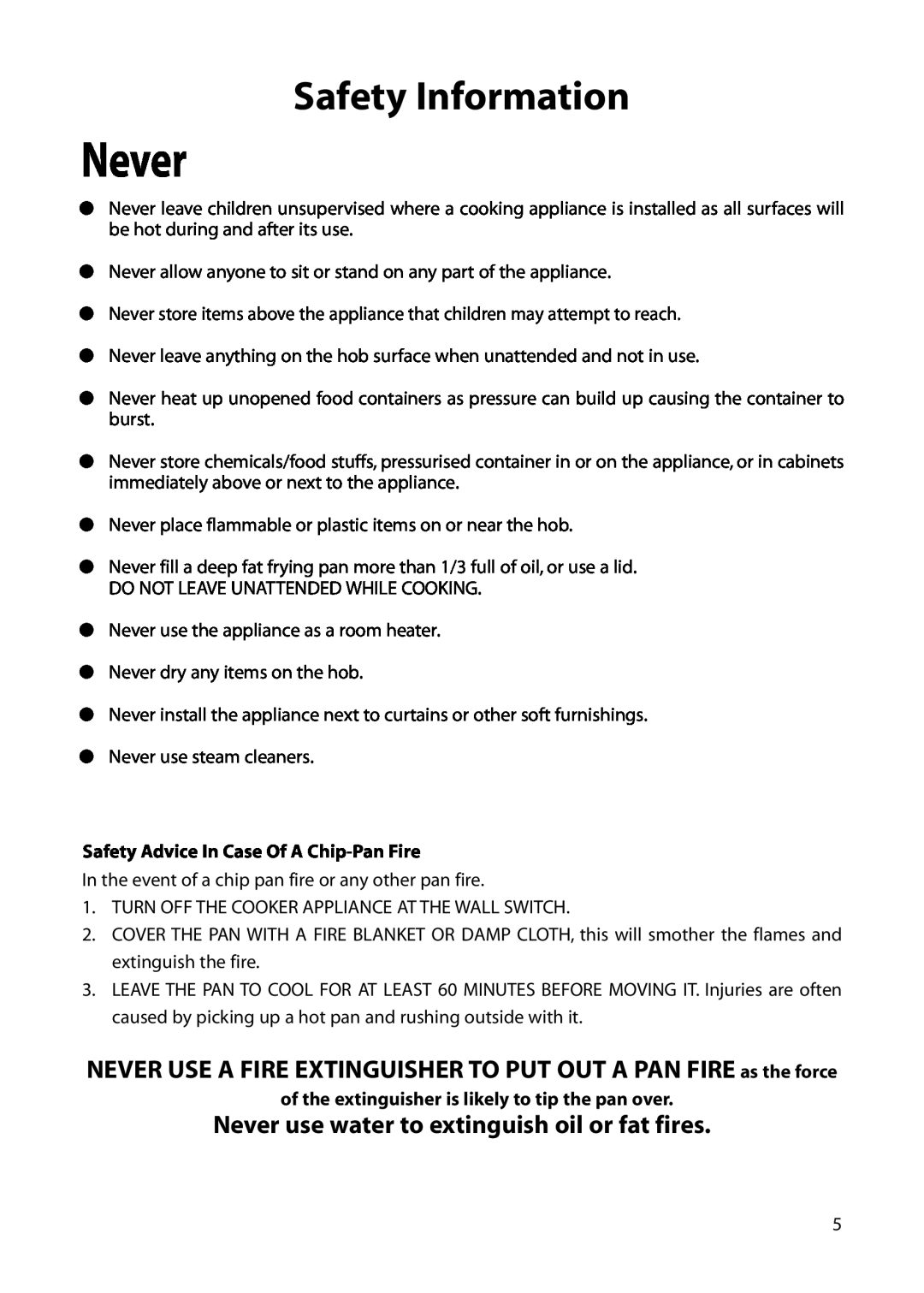 Hotpoint BE32 manual Never use water to extinguish oil or fat fires, Safety Information 