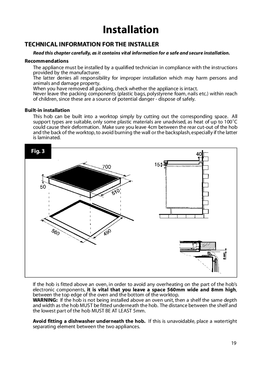 Hotpoint BE72 manual Technical Information for the Installer, Recommendations, Built-in installation 