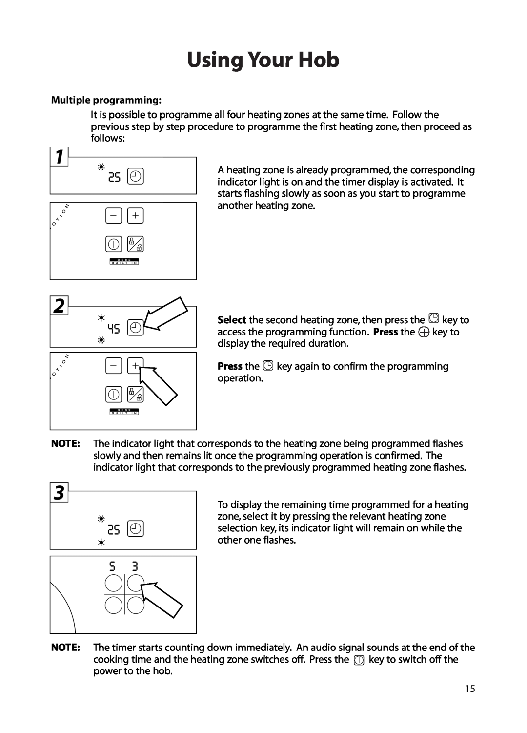 Hotpoint BE82 manual Multiple programming, Press the, Using Your Hob 