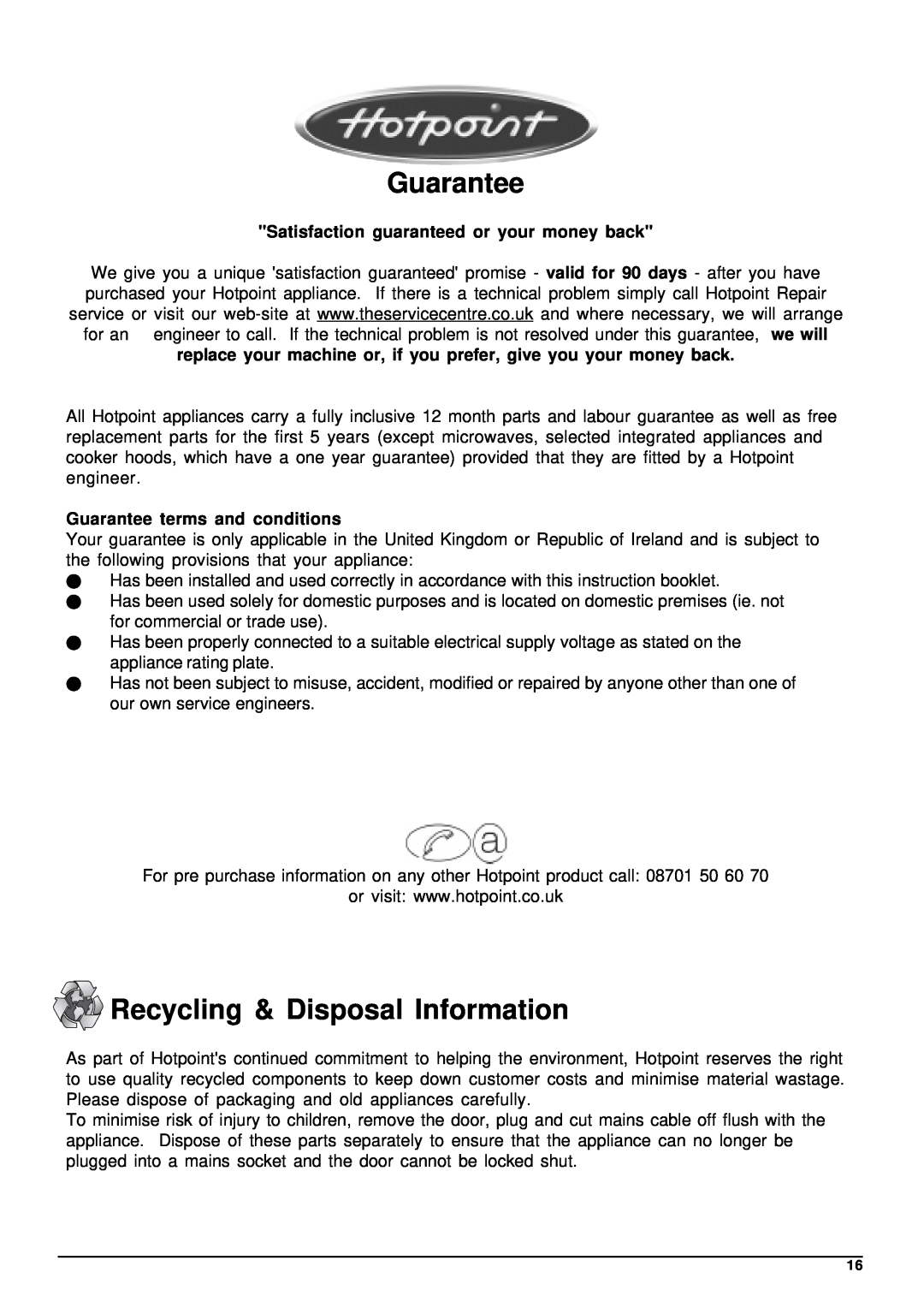 Hotpoint BFI62 manual Guarantee, Recycling & Disposal Information, Satisfaction guaranteed or your money back 