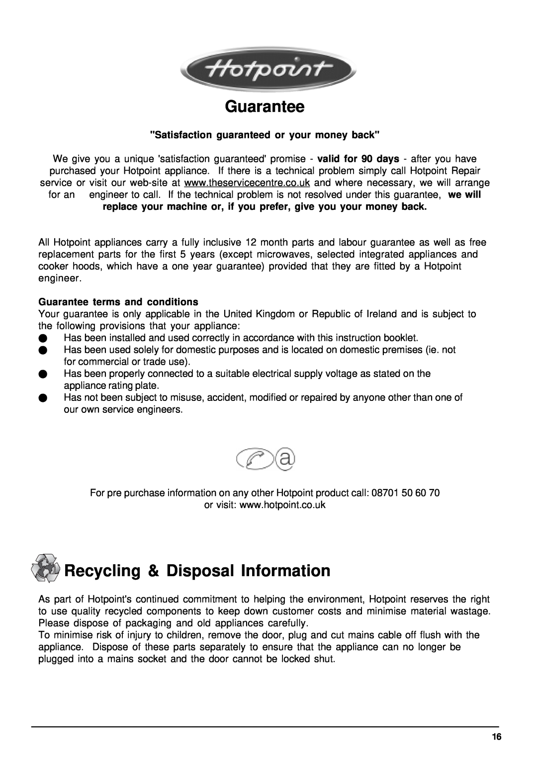 Hotpoint BFI68 manual Guarantee, Recycling & Disposal Information, Satisfaction guaranteed or your money back 