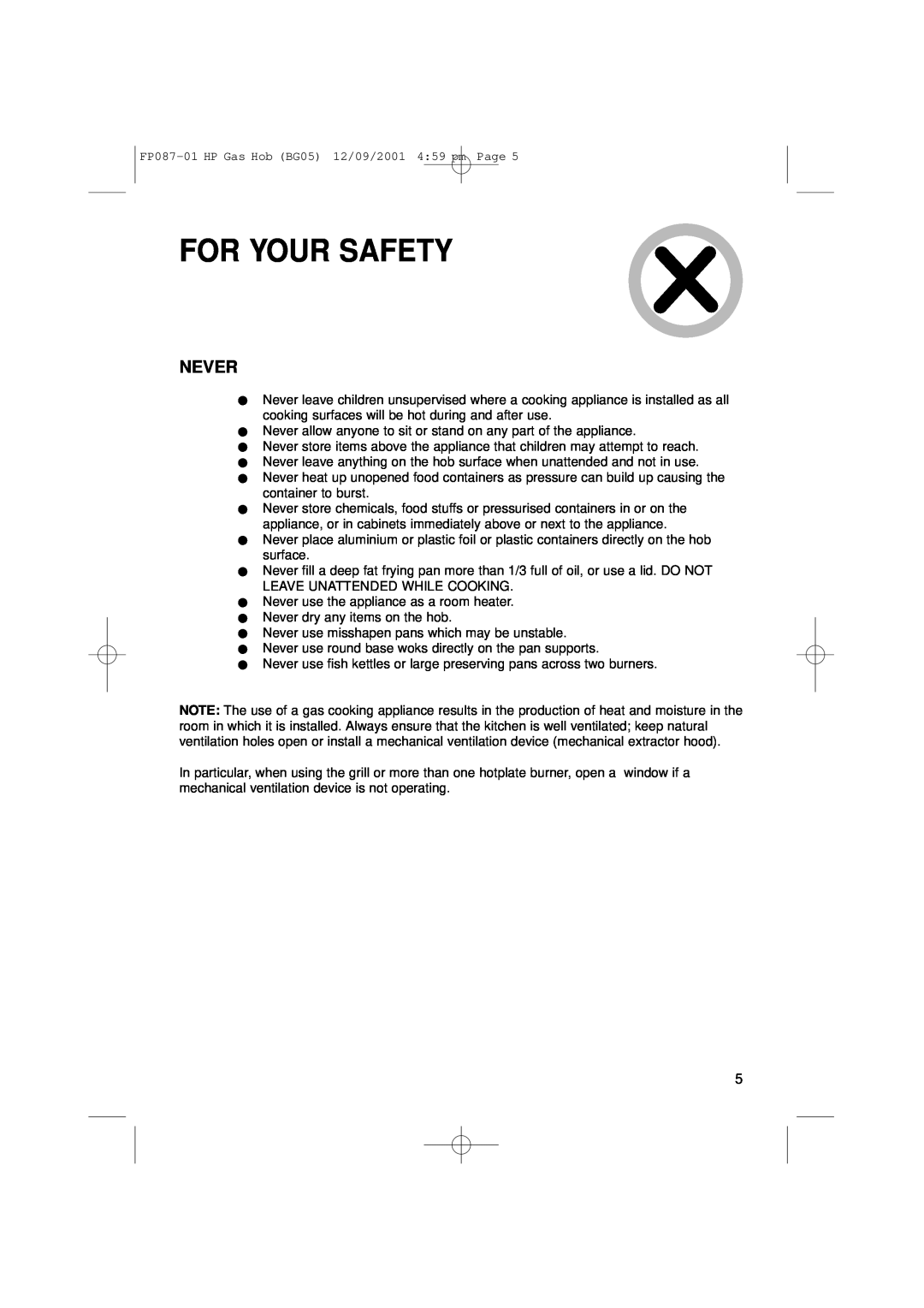Hotpoint BG05 manual For Your Safety, Never 
