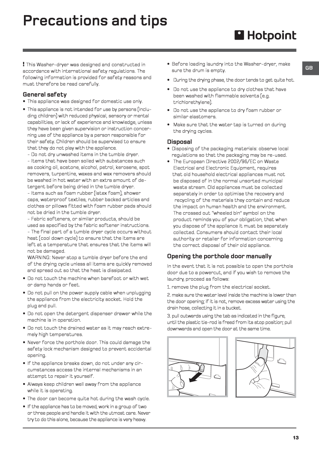 Hotpoint BHWD 129 Precautions and tips, General safety, Disposal, Opening the porthole door manually 