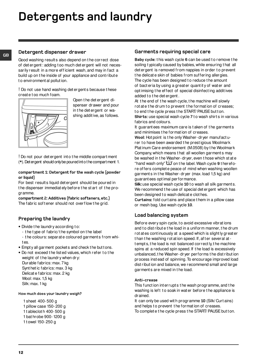 Hotpoint BHWD 149 manual Detergents and laundry, Detergent dispenser drawer, Garments requiring special care 