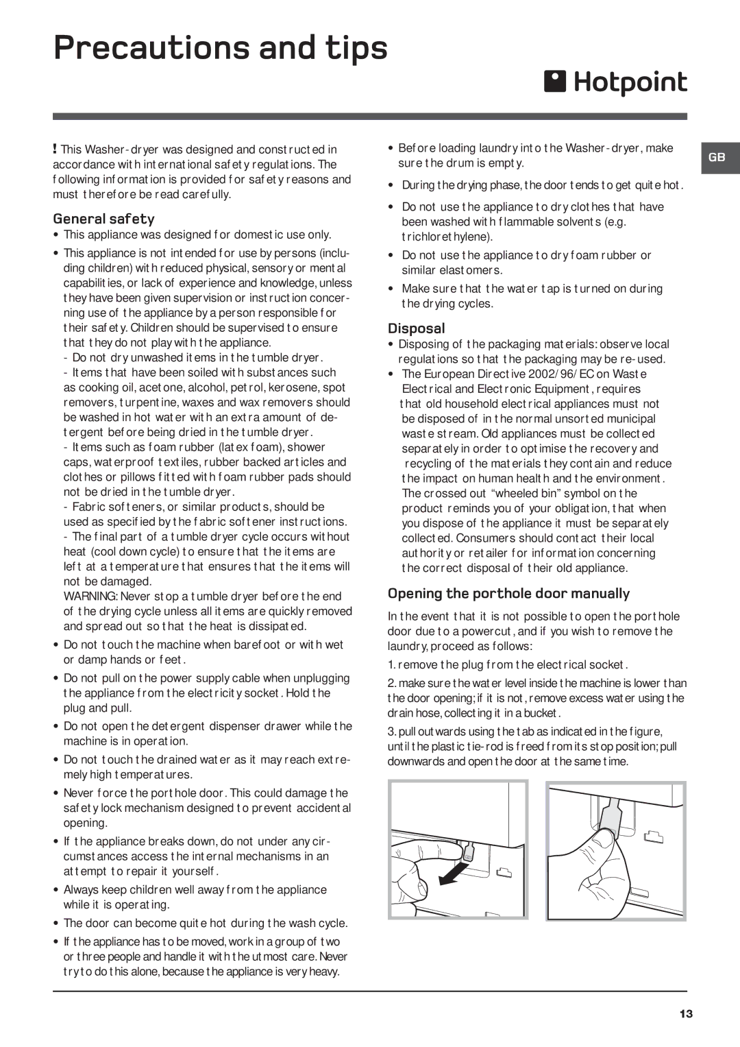 Hotpoint BHWD 149 Precautions and tips, General safety, Disposal, Opening the porthole door manually 