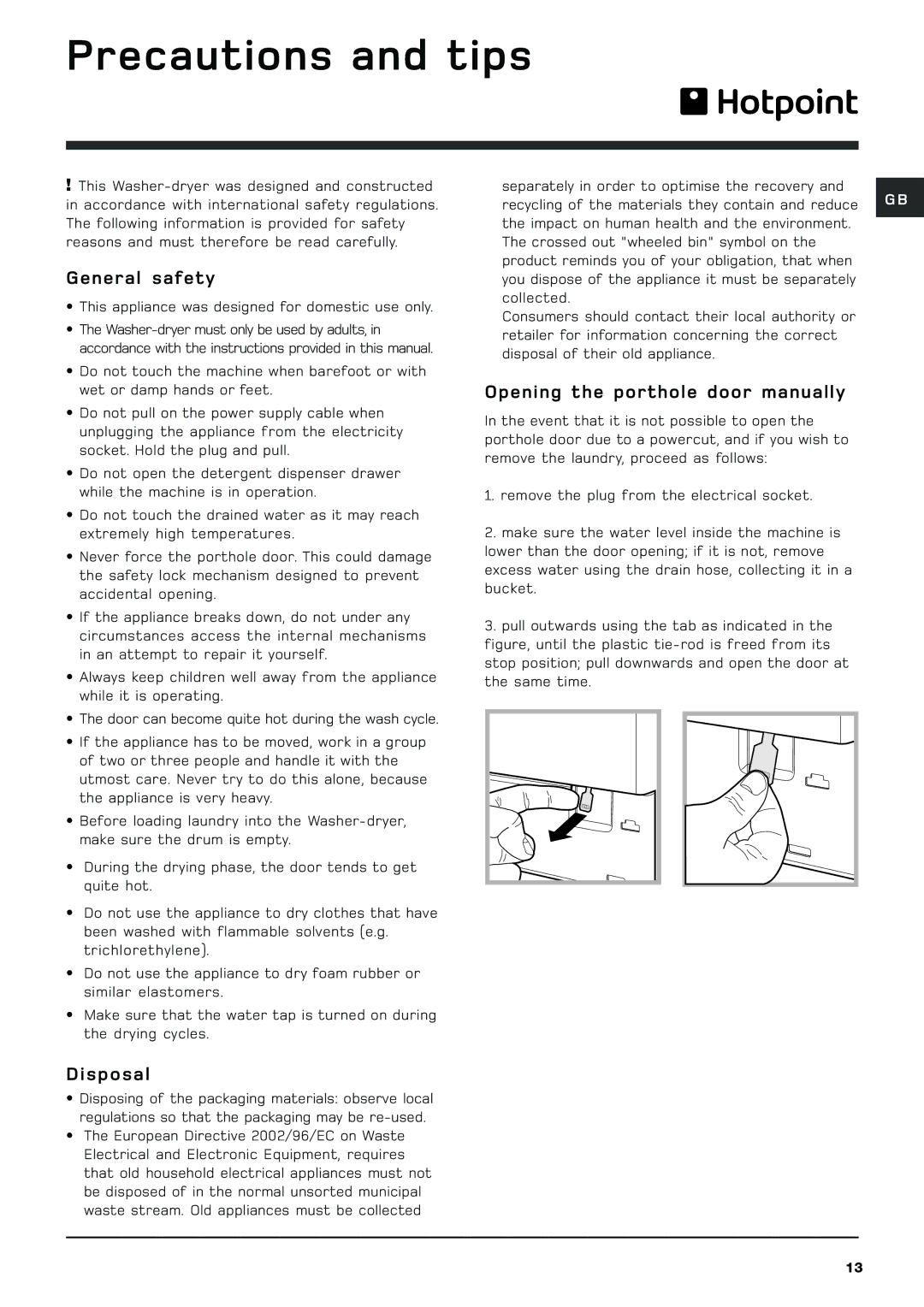 Hotpoint BHWD129 Precautions and tips, General safety, Disposal, Opening the porthole door manually 