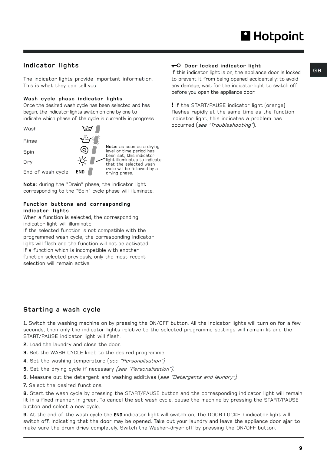 Hotpoint BHWD149 manual Indicator lights, Starting a wash cycle 