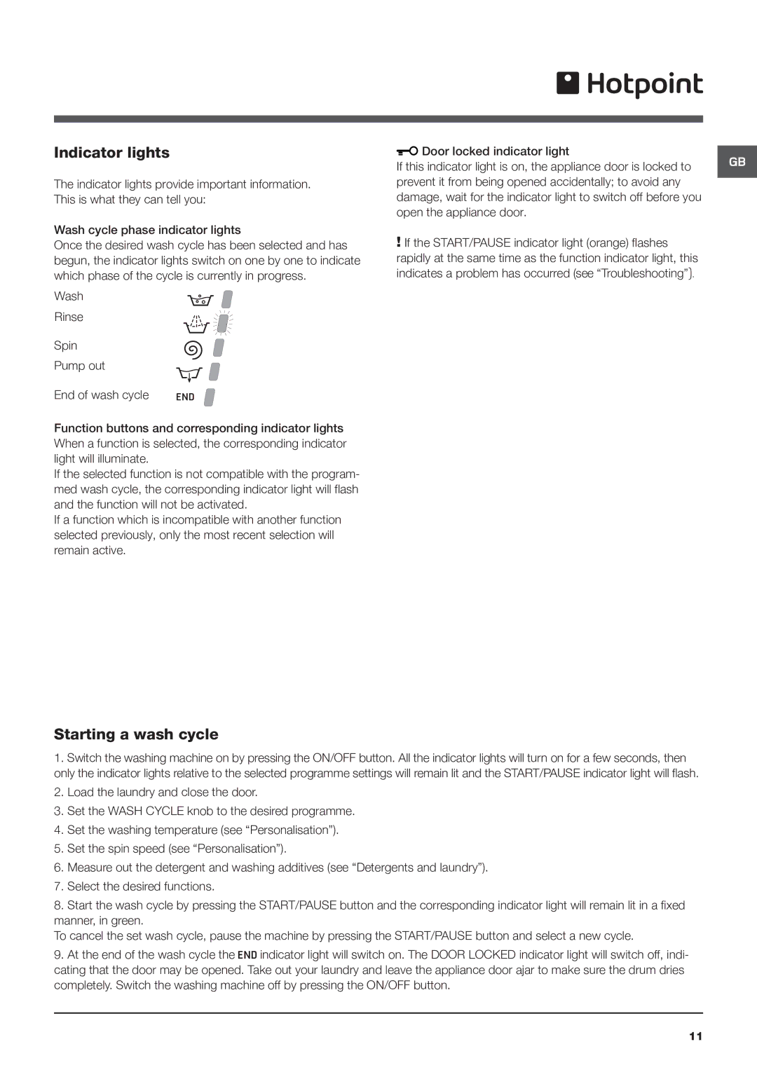 Hotpoint BHWM 149 manual Indicator lights, Starting a wash cycle 