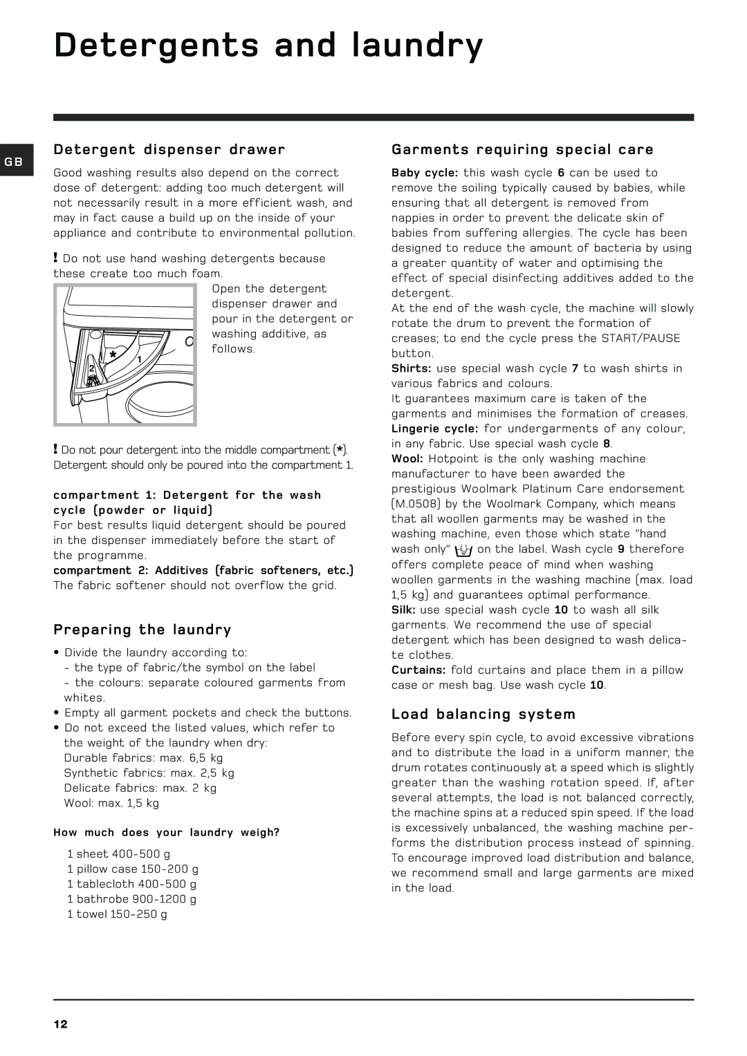 Hotpoint BHWM129 manual Detergents and laundry, Detergent dispenser drawer, Garments requiring special care 