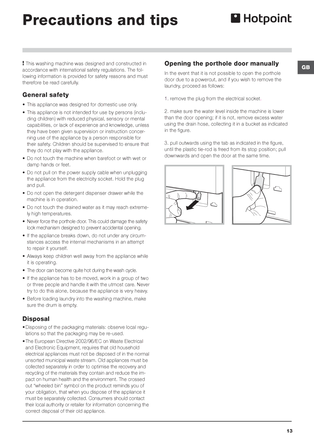 Hotpoint BHWMD 732 manual Precautions and tips, General safety, Disposal, This appliance was designed for domestic use only 