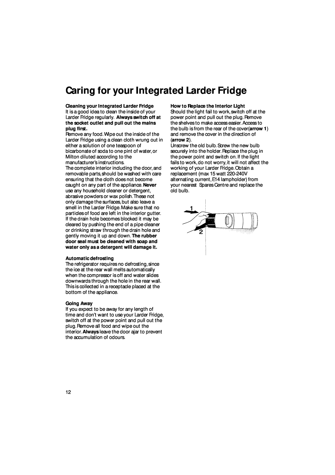 Hotpoint BL31 manual Caring for your Integrated Larder Fridge, Automatic defrosting, Going Away 