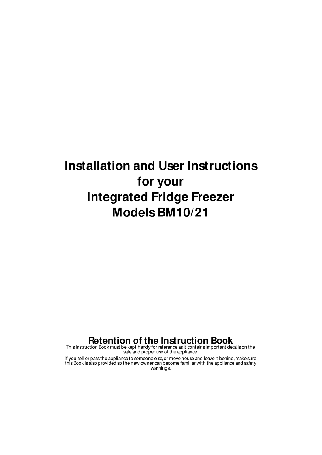 Hotpoint BM10, BM21 manual Retention of the Instruction Book 