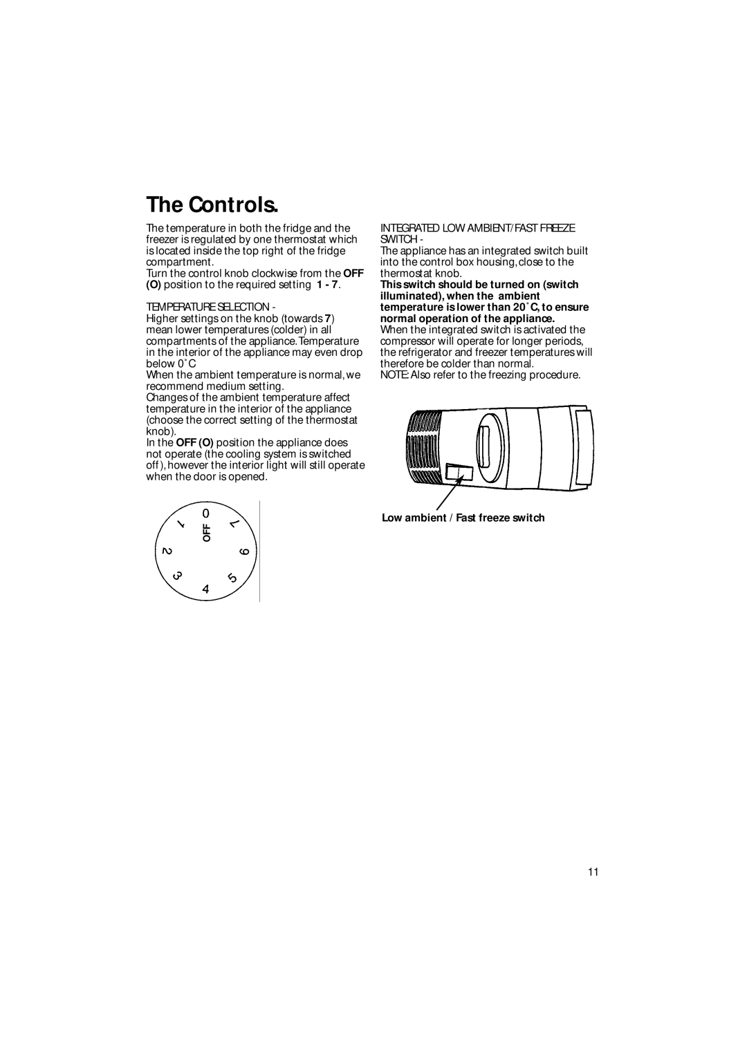 Hotpoint BM10 Controls, Temperature Selection, Integrated LOW AMBIENT/FAST Freeze Switch, Low ambient / Fast freeze switch 