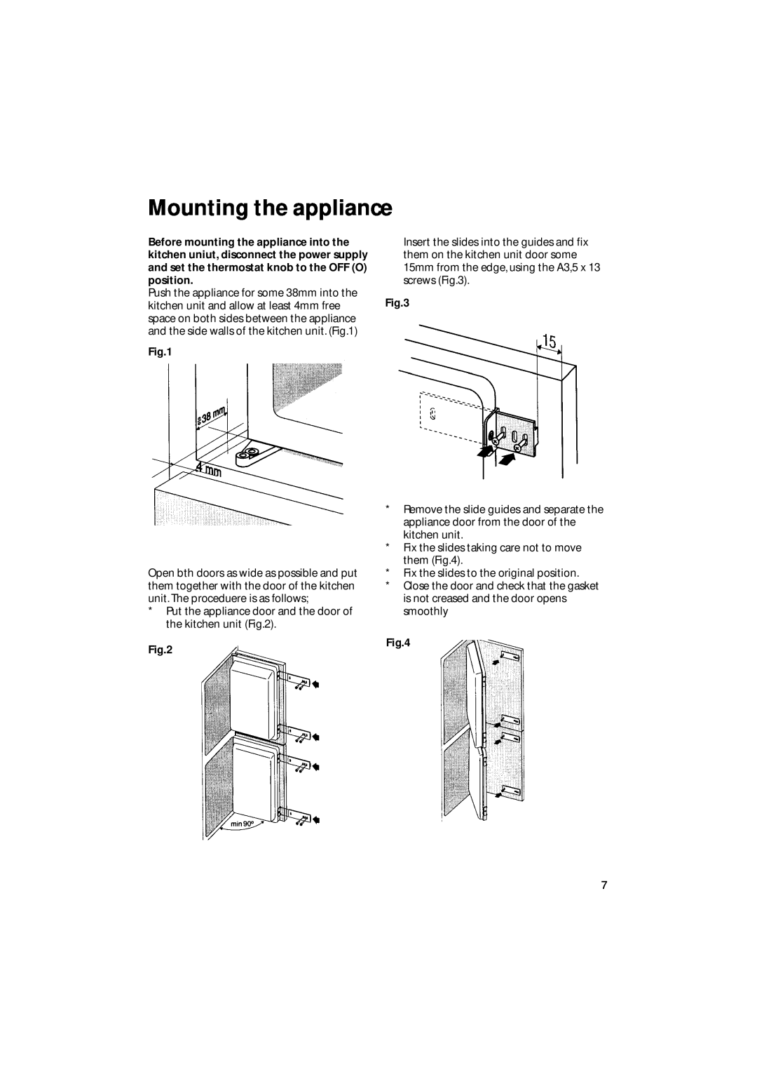 Hotpoint BM10, BM21 manual Mounting the appliance 