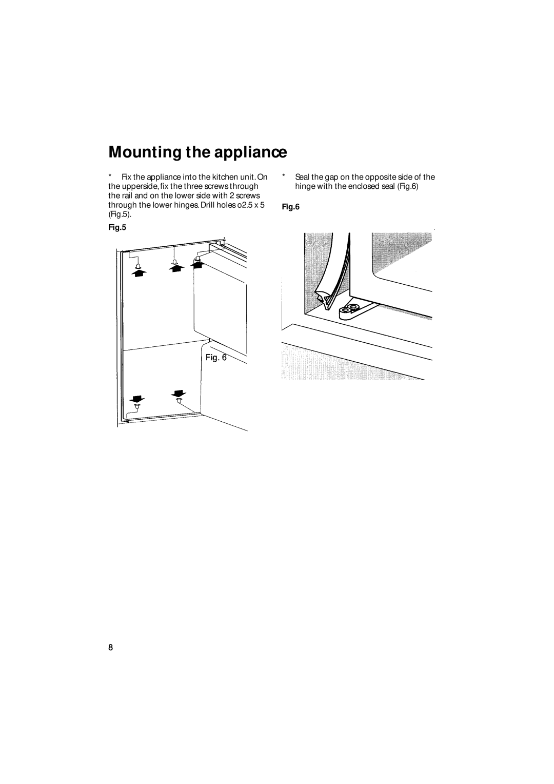 Hotpoint BM21, BM10 manual Mounting the appliance 