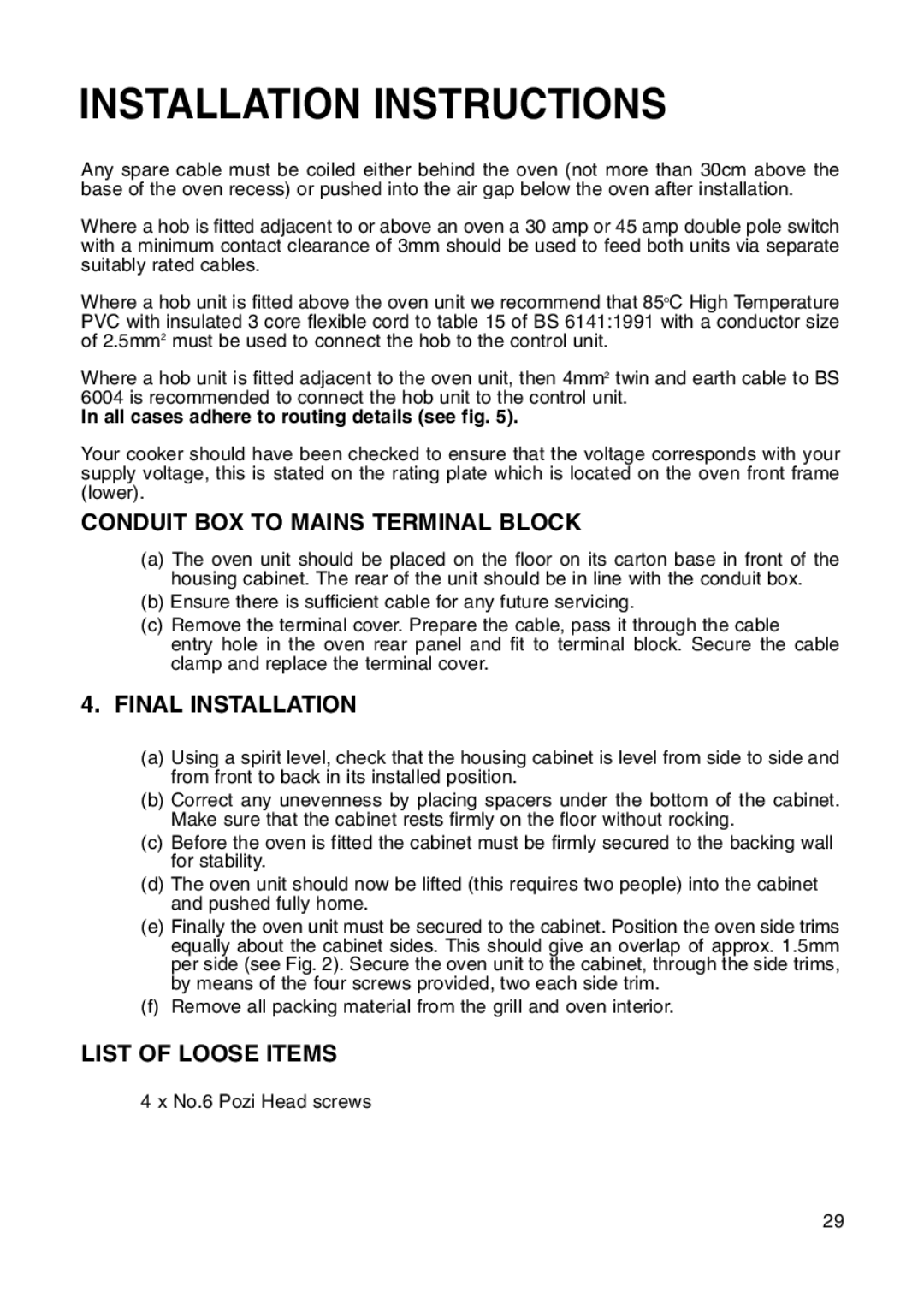 Hotpoint BS41X manual Conduit BOX to Mains Terminal Block, Final Installation, List of Loose Items 