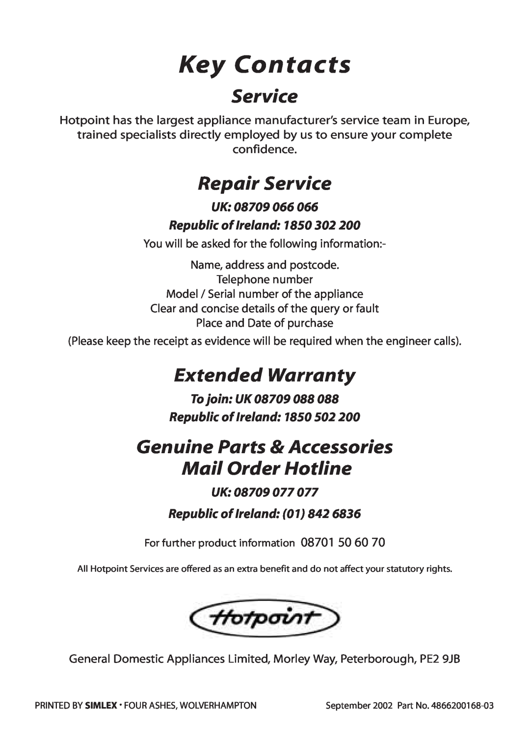 Hotpoint BU82, BU71 Key Contacts, Repair Service, Extended Warranty, Genuine Parts & Accessories Mail Order Hotline 