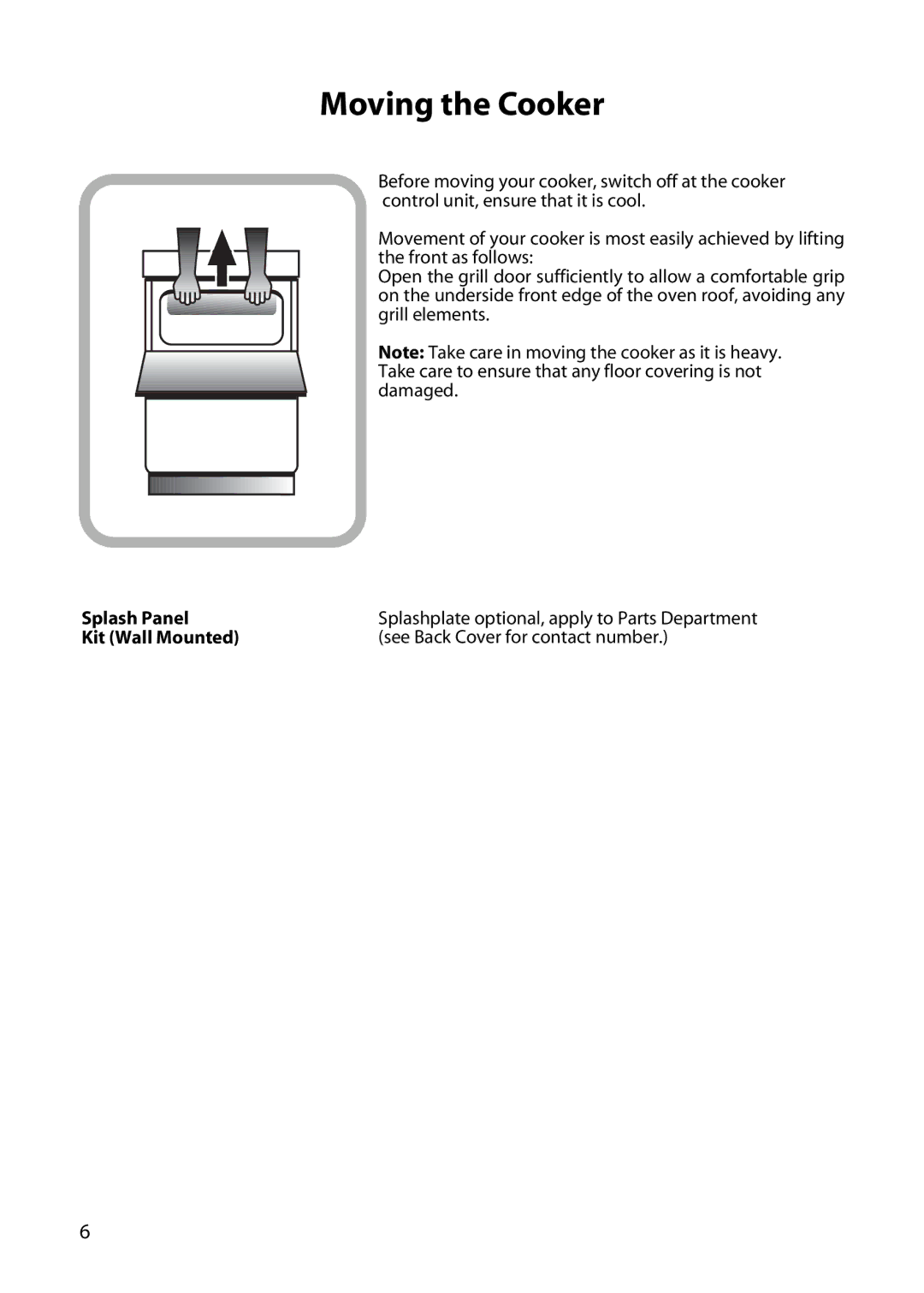 Hotpoint C150E manual Moving the Cooker, Splash Panel, Kit Wall Mounted See Back Cover for contact number 