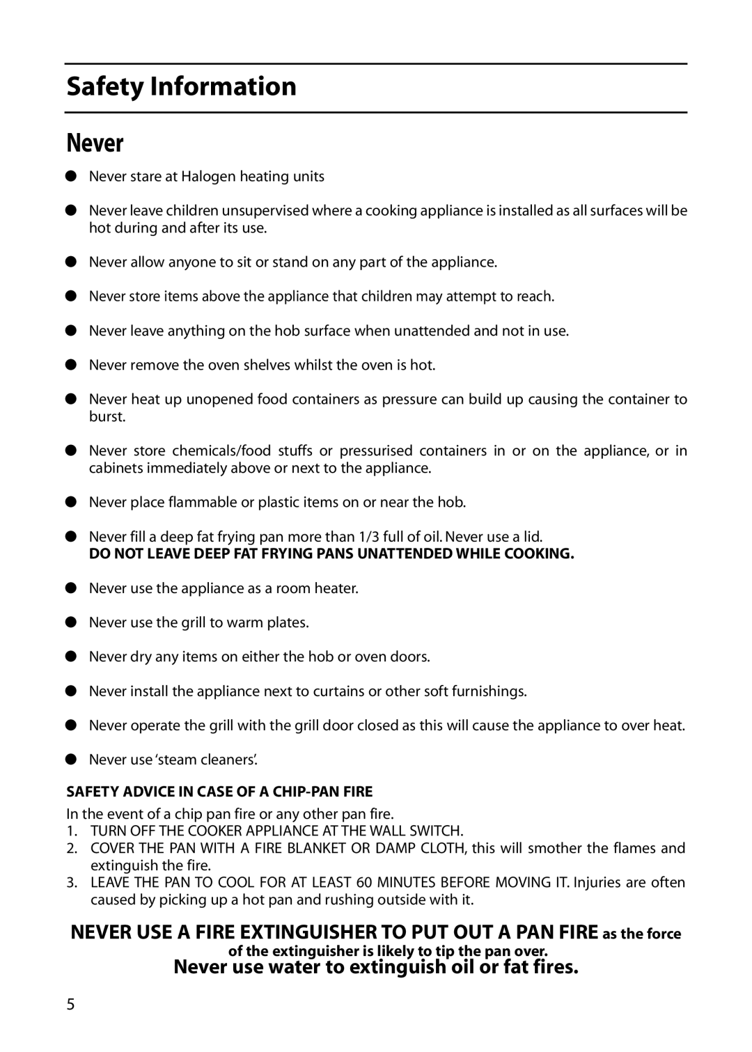 Hotpoint C361E, C362E, C366E, C262E Safety Information Never, Do not Leave Deep FAT Frying Pans Unattended While Cooking 