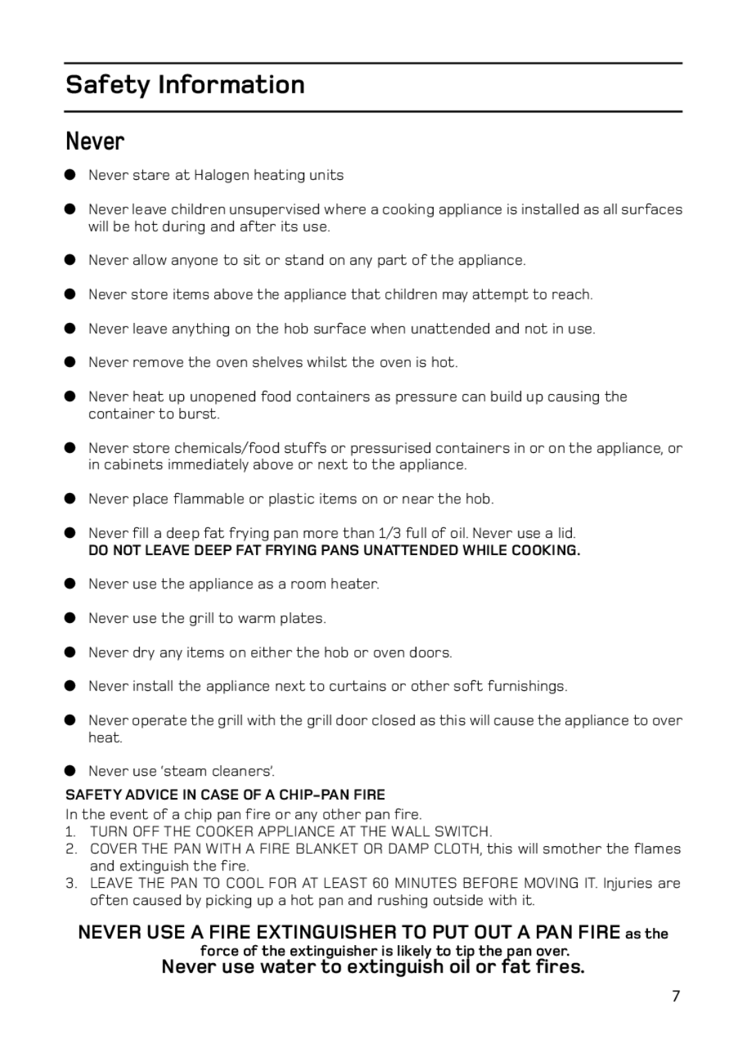 Hotpoint 61DC, C367E, C368, ARC60 manual Safety Information Never, Force of the extinguisher is likely to tip the pan over 