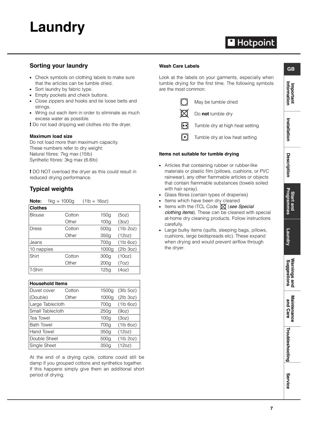 Hotpoint CDN 7000 manual Laundry, Sorting your laundry, Typical weights, 1lb = 16oz 