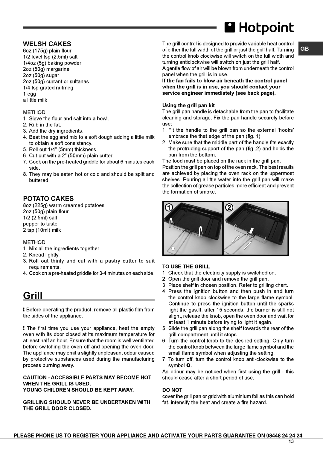 Hotpoint CH 10755 GF S, CH 10756 GF S, CH 10750 GF S Using the grill pan kit, To USE the Grill, Do not 