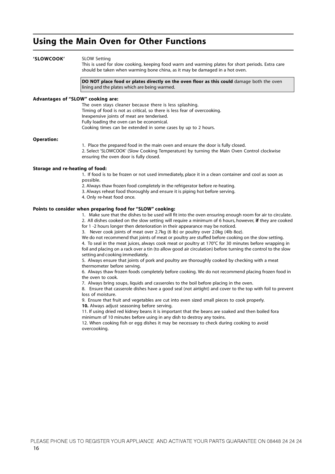 Hotpoint CH50GCIK manual Using the Main Oven for Other Functions, Advantages of Slow cooking are, Operation 