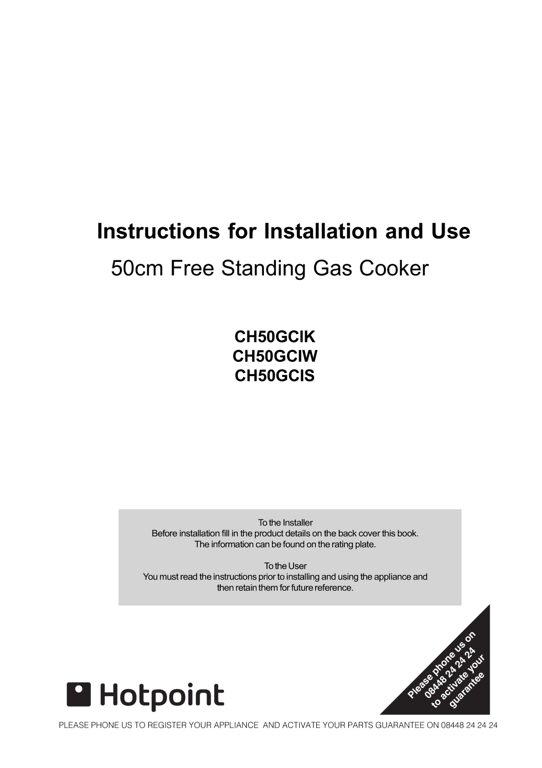 Hotpoint GH50GCIS, 50cm Free Standing Gas Cooker manual CH50GCIK CH50GCIW CH50GCIS 