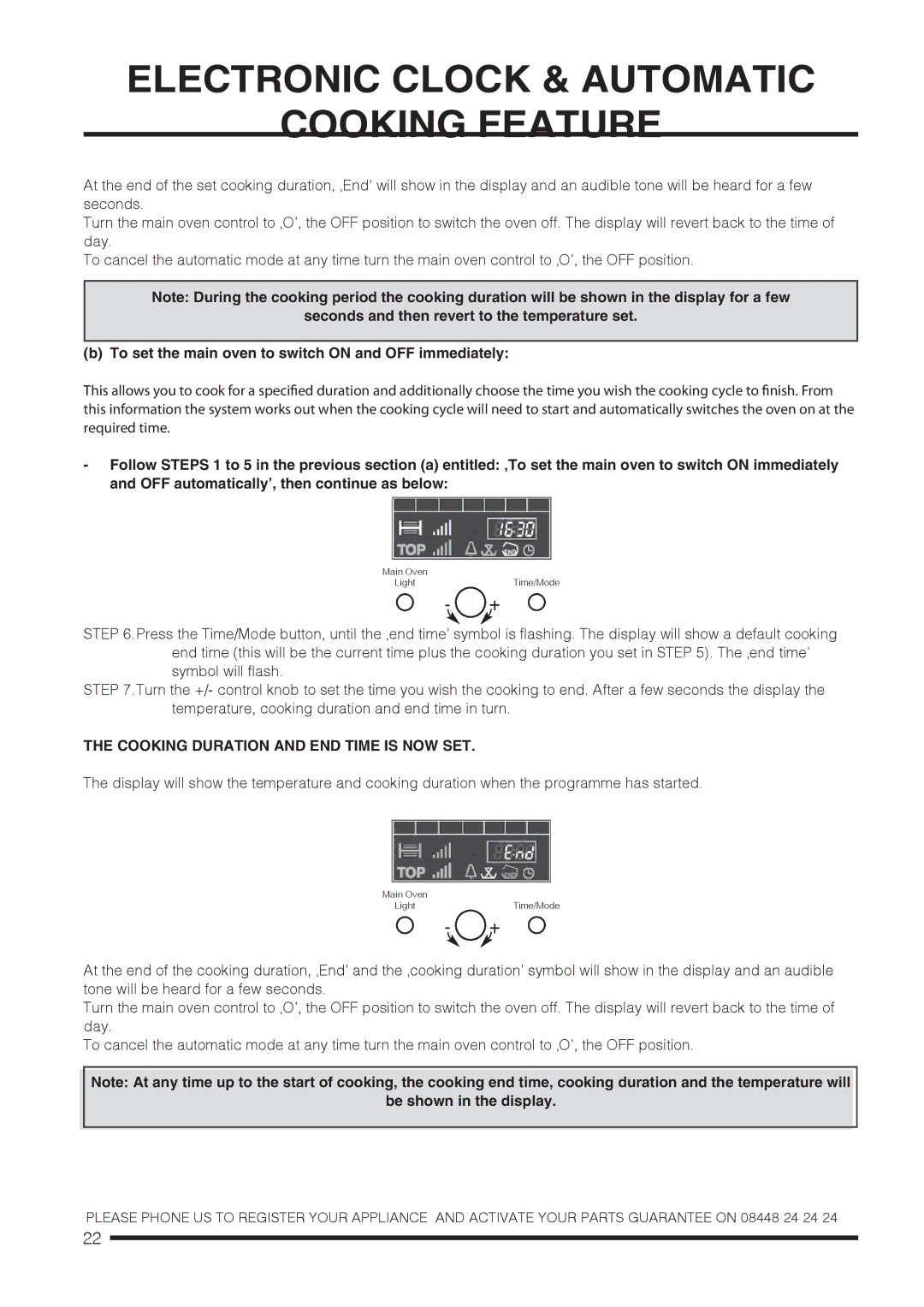 Hotpoint CH60DPXF S, CH60DPCF S, CH60DTCF S, CH60DTXFS Cooking Duration and END Time is NOW SET, Be shown in the display 