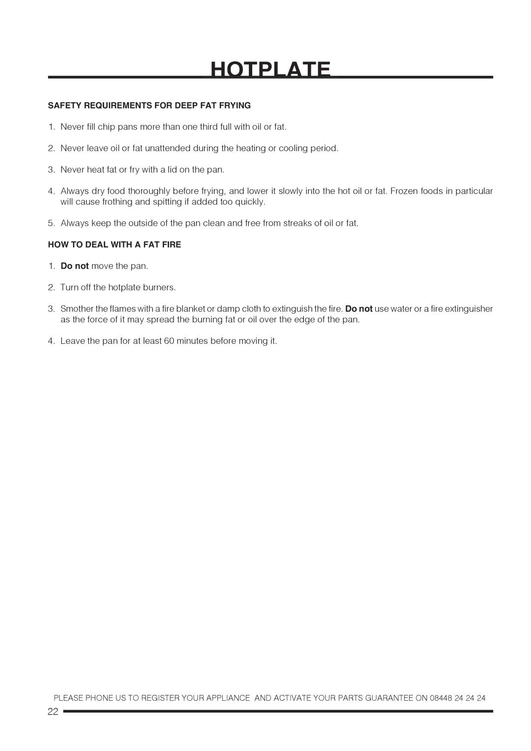 Hotpoint CH60GCIK, CH60GCIS, CH60GCIW Safety Requirements for Deep FAT Frying, HOW to Deal with a FAT Fire 