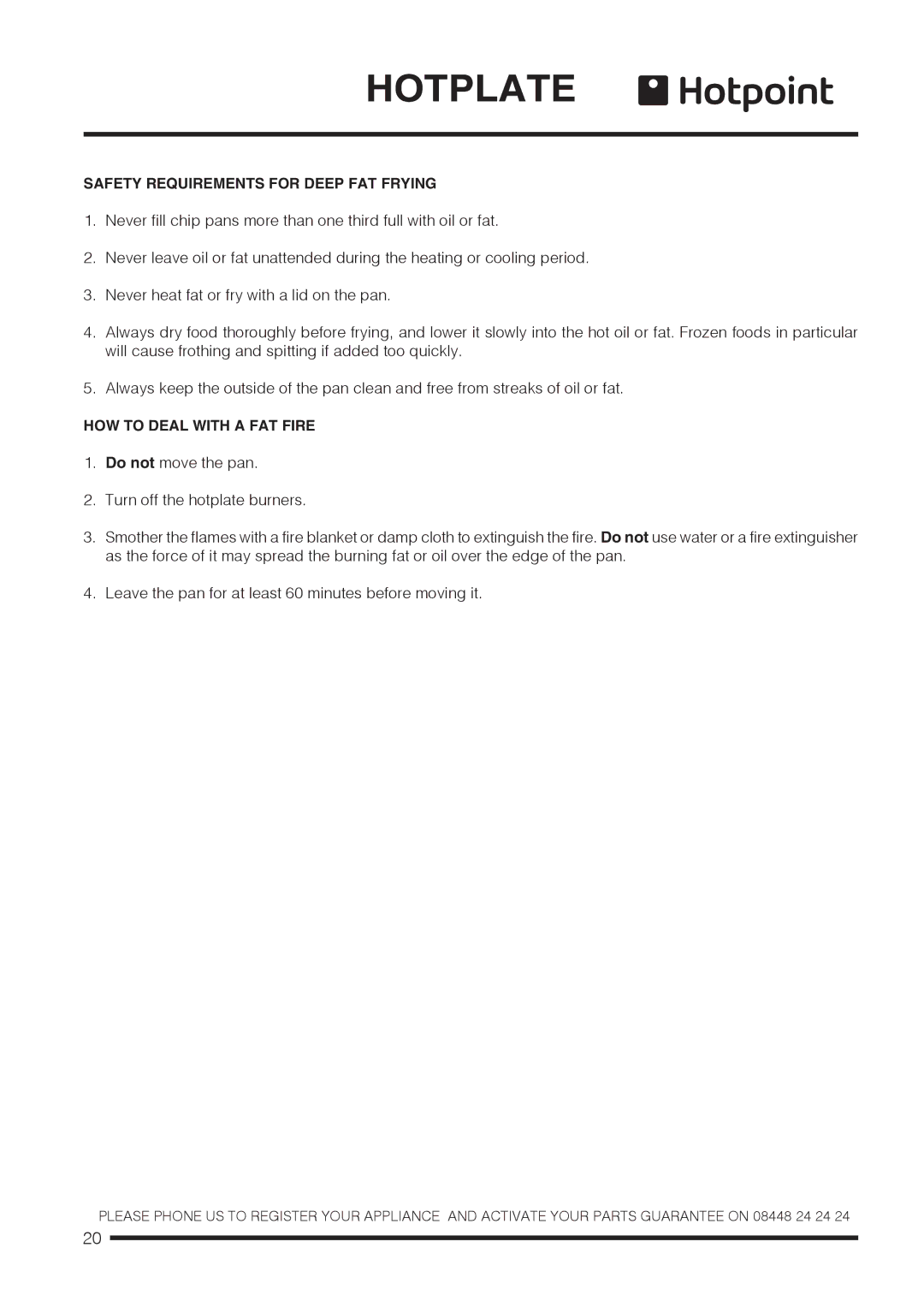 Hotpoint ch60gpcf, ch60gpxf installation instructions Safety Requirements for Deep FAT Frying, HOW to Deal with a FAT Fire 