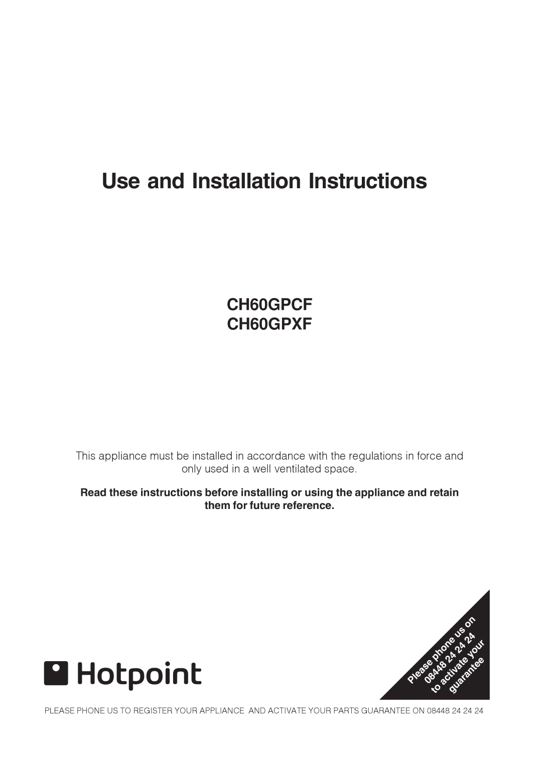 Hotpoint ch60gpxf, ch60gpcf installation instructions Use and Installation Instructions 