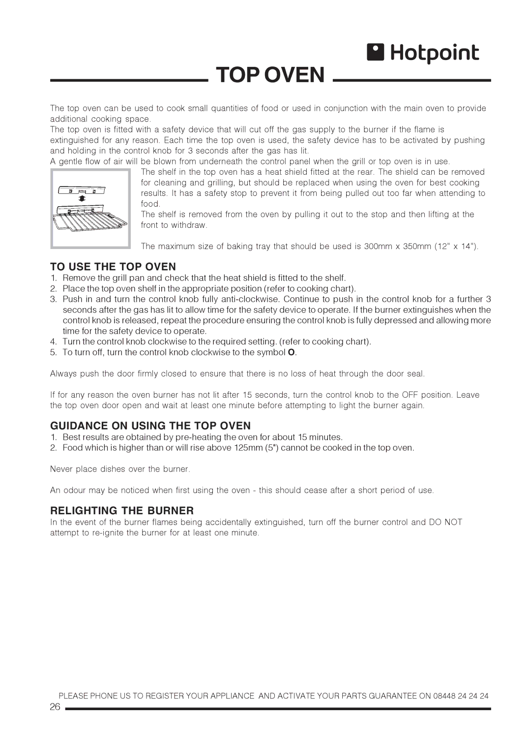 Hotpoint ch60gpcf, ch60gpxf To USE the TOP Oven, Guidance on Using the TOP Oven, Relighting the Burner 