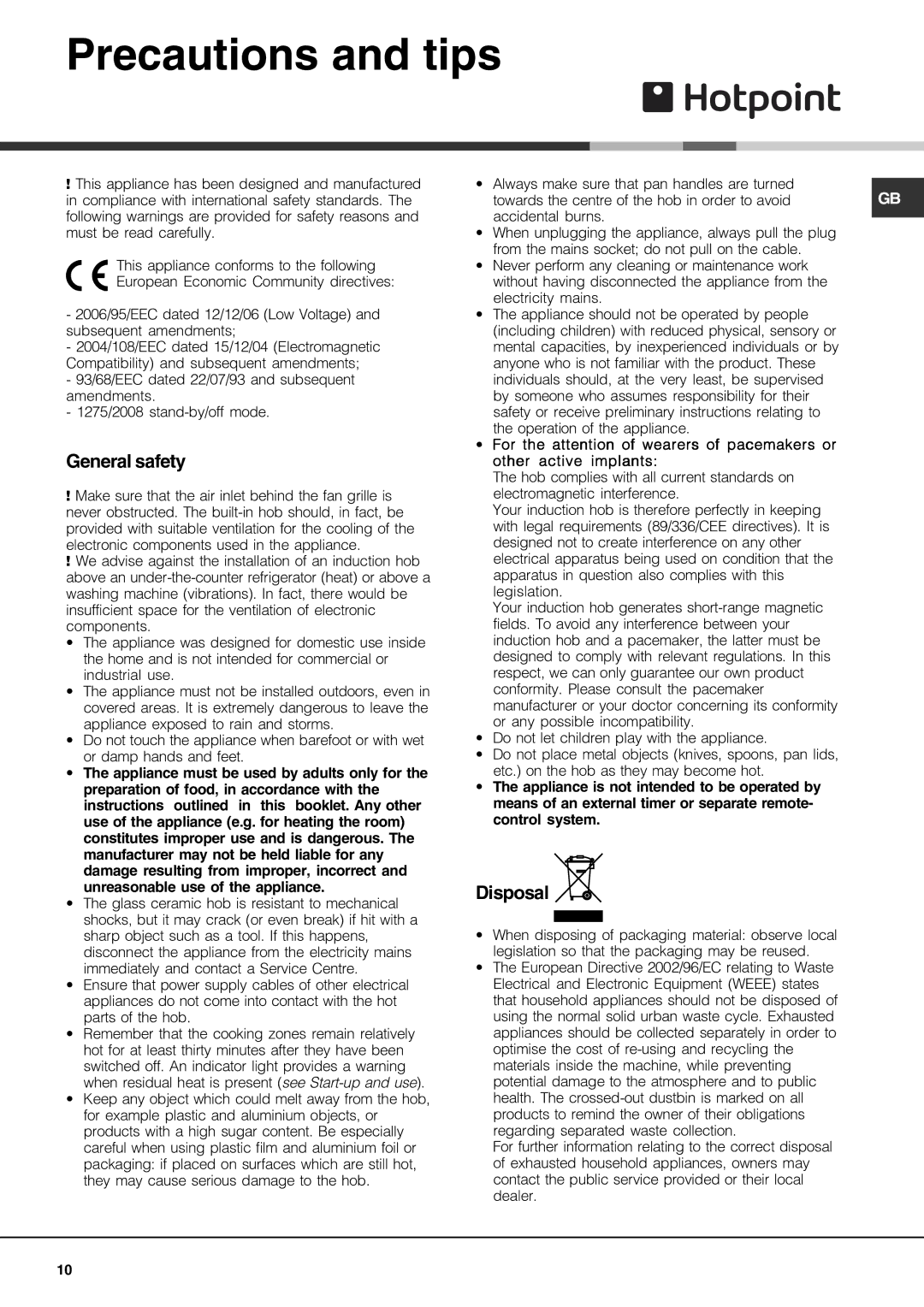 Hotpoint CIA 641 C S, CIC 642 C Precautions and tips, General safety, Disposal, Unreasonable use of the appliance 