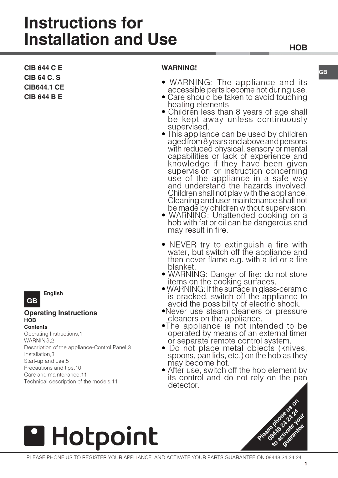 Hotpoint CIB 644 B E operating instructions Instructions for Installation and Use, Operating Instructions, English 