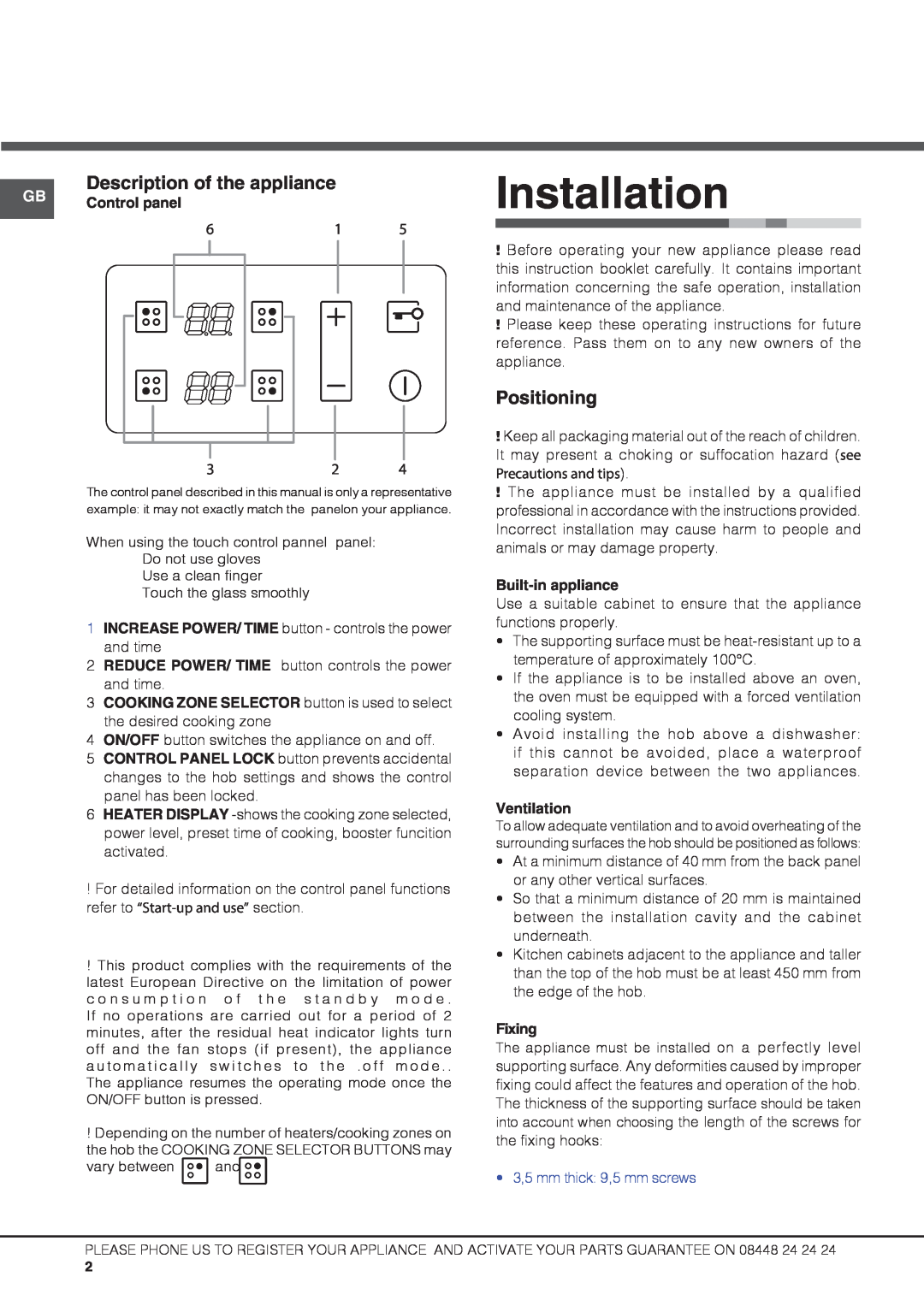 Hotpoint CIB 644 C E Installation, Description of the appliance, Positioning, Control panel, Built-in appliance, Fixing 
