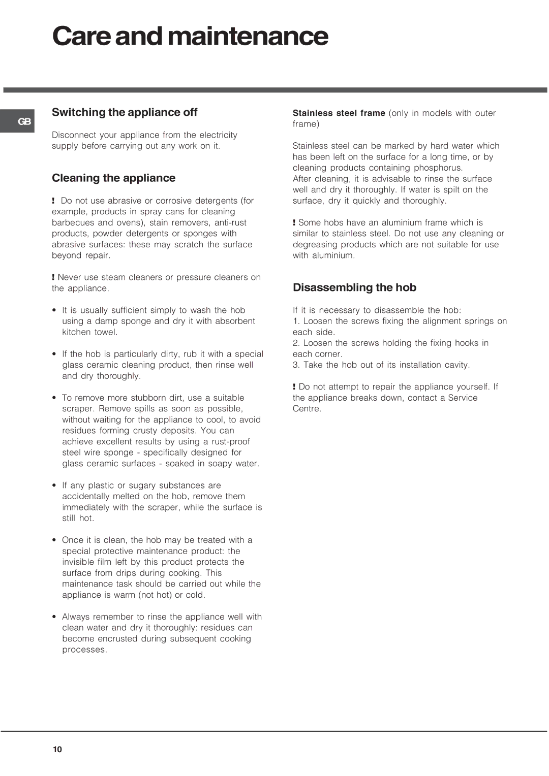 Hotpoint CIC 642 C manual Care and maintenance, Switching the appliance off, Cleaning the appliance, Disassembling the hob 